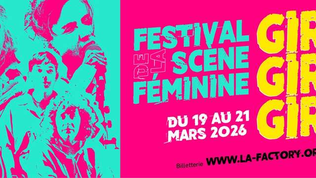 Festival de la Scène Féminine, Girl, Girl, Girl !