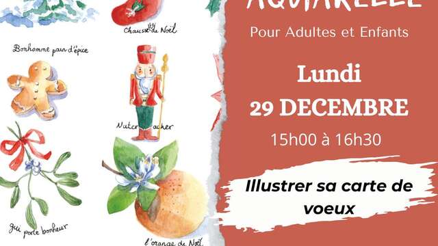 Atelier Aquarelle - Illustrer sa carte vœux