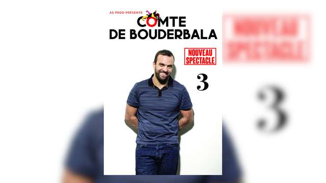 Humour : Le compte de Bouderbala 3 | Théâtre Galli