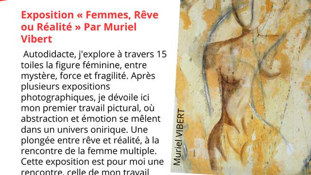 Exposition "Femmes, Rêve ou Réalité" par Muriel Vibert