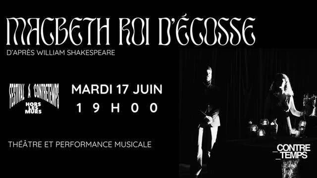 Spectacle - Macbeth Roi d'Ecosse