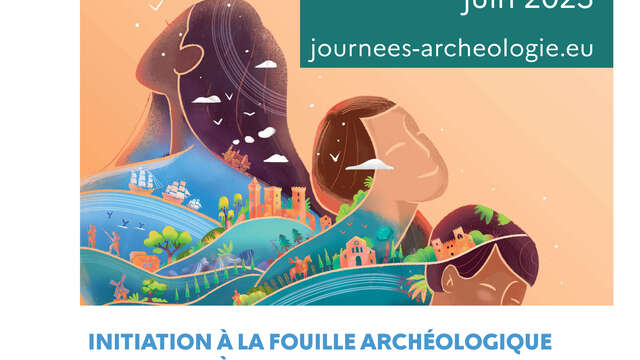 Journées européennes de l'archéologie - Initiation à la fouille archéologique