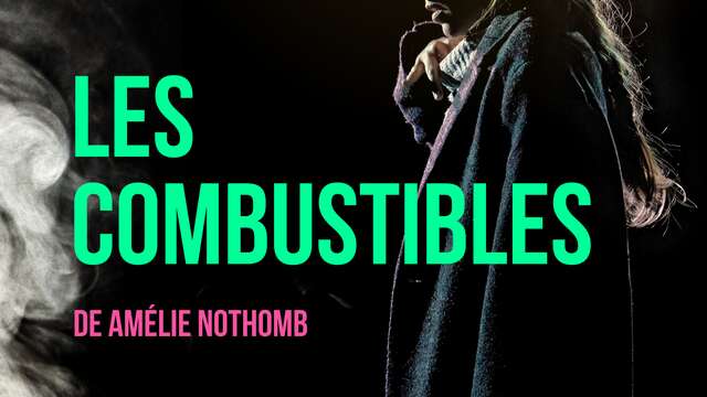 "Les Combustibles" - Théâtre des 2 Mondes