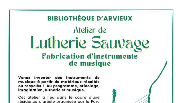 Atelier de lutherie sauvage