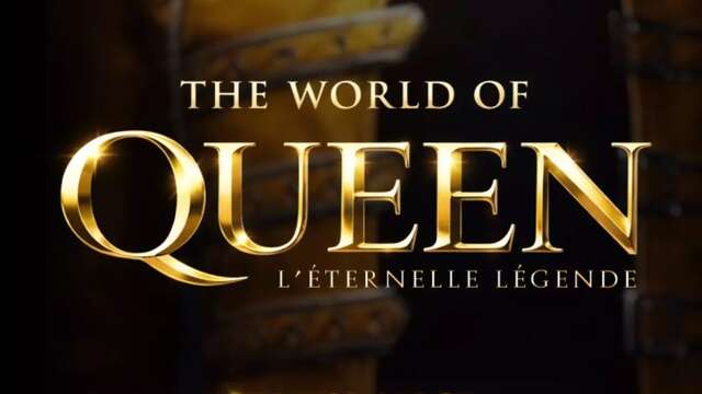 The World of Queen : "L'éternelle légende" au Prisme