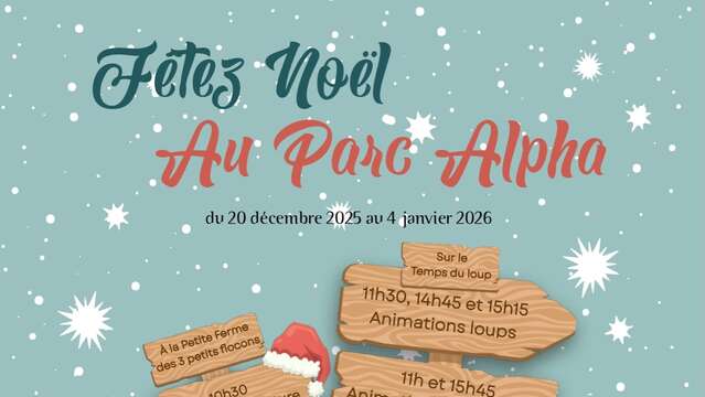 Fêtez Noël au Parc Alpha