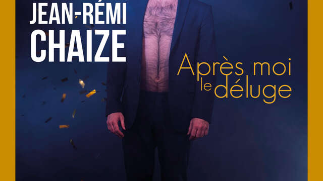 Humour : Jean-Rémi Chaize