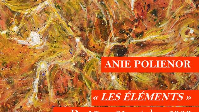 Exhibition “The Elements” by Anie Poliénor