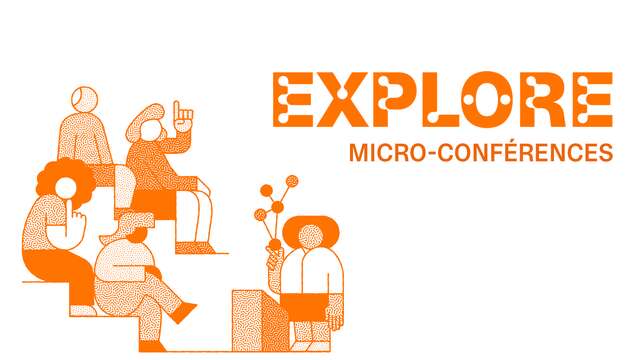 Explore 2025 : micro-conférences au Tiers-Lab des transitions