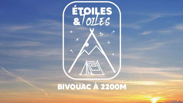 Bureau Montagne : Etoiles & Toiles - Bivouac