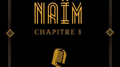 Naïm chapitre III