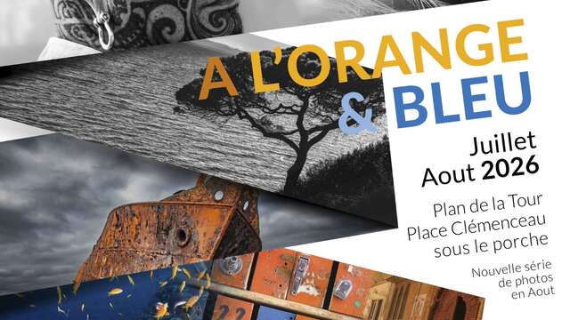 Exposition Photos "Du noir & blanc à l'orange & bleu"