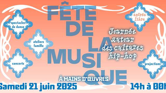 Fête de la Musique à Saint-Ouen-sur-Seine - Journée autour des cultures hip-hop