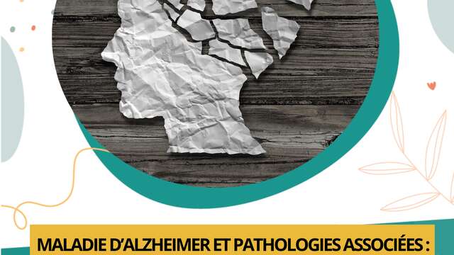 Conférence Science pour tous - "Maladie d'Alzheimer et pathologies associées, la place des aidants"
