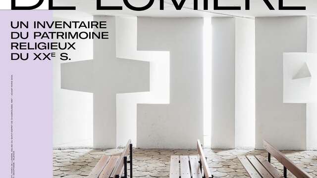 Exposition "De béton et de lumière : un inventaire du patrimoine religieux du XXe siècle"