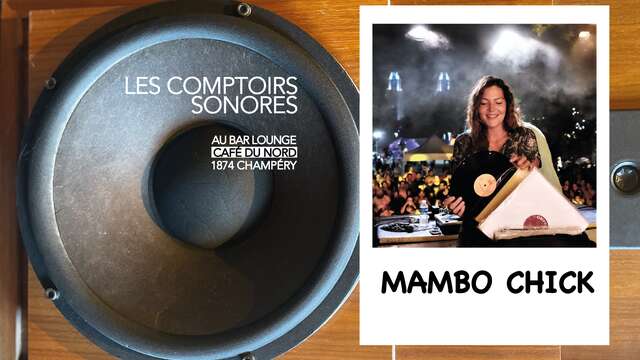 DJ set | Comptoirs Sonores with Mambo Chick