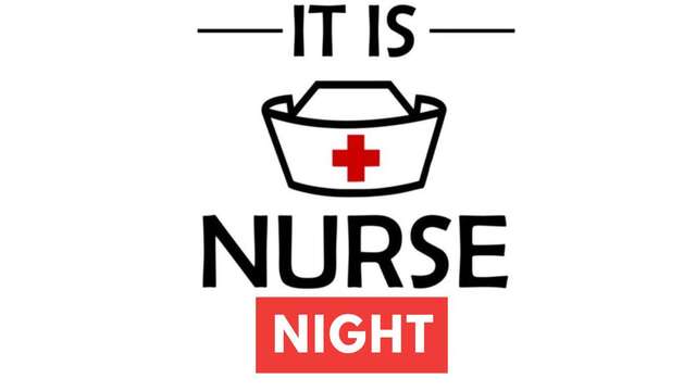 Nurse, It is nurse night