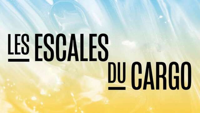 Les Escales du Cargo