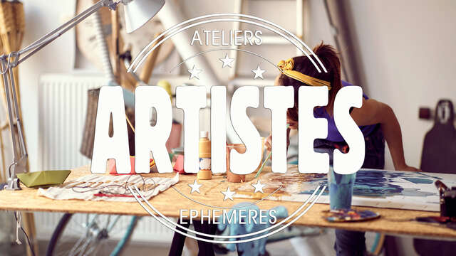 Ateliers d'artistes éphémères