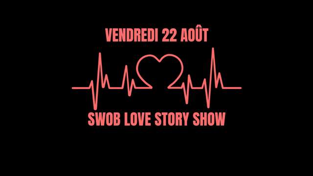 Swob Love Story Show