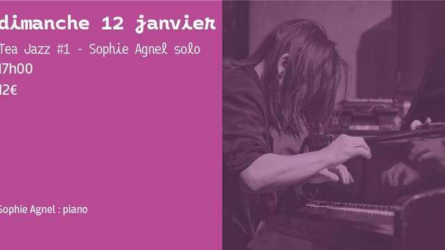 Tea Jazz #1 –  Sophie Agnel solo