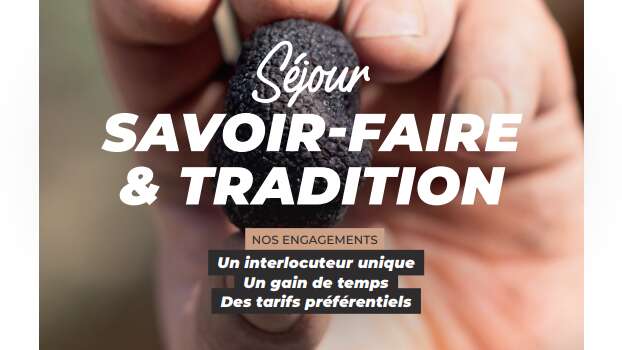 Séjour Savoir Faire et Traditions
