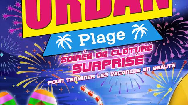 Les soirées de l'Urban Parc - Soirée surprise Urban Plage