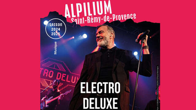 Alpilium : Concert - Électro Deluxe