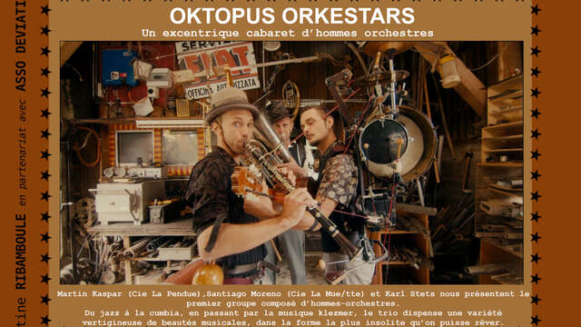 Cabaret d'hommes orchestres : Oktopus Orkestars