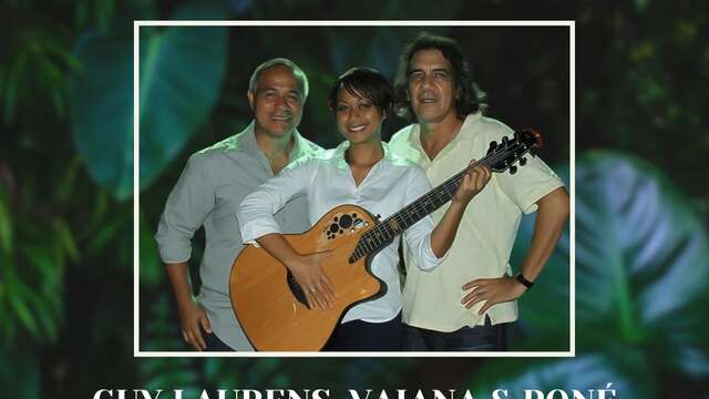 Guy Laurens, Vaiana & Poné en concert à L'Instant Présent