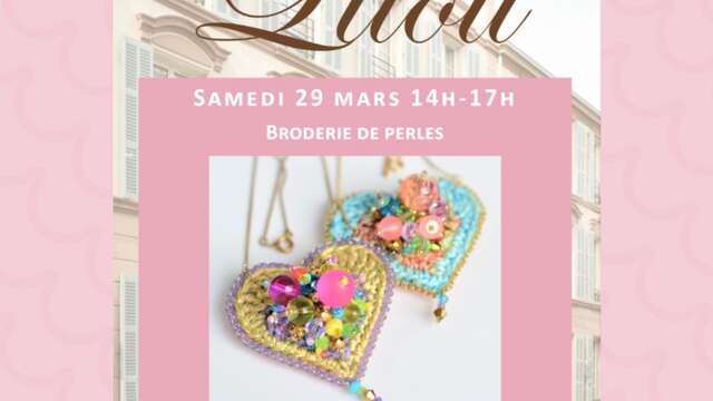 Les Ateliers du Lilou - Broderie de Perles par Maïa Amiel