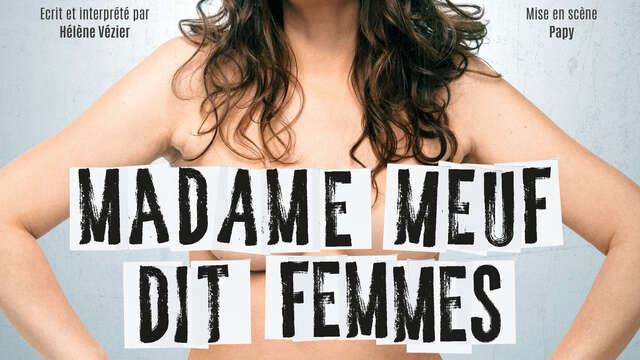Spectacle : Mme Meuf – dit FEMMES