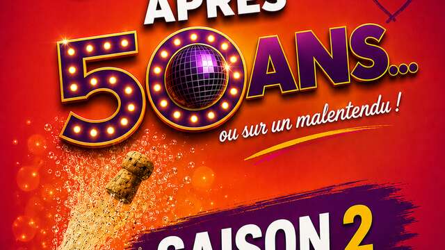 Spectacle - "Comment draguer après 50 ans" (Saison 2)