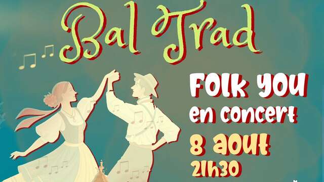 Concert : Folk you - bal traditionnel | les vendredis de l'été