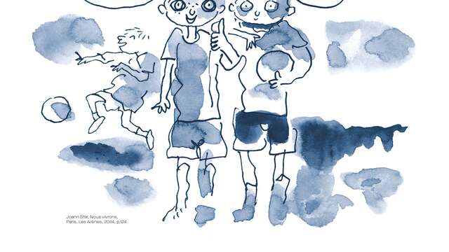 Mémoire et fraternité Joann Sfar - La vie dessinée