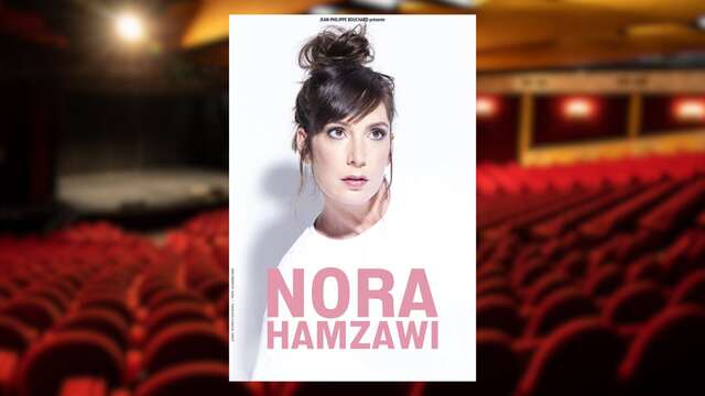 Humour : Nora Hamzawi