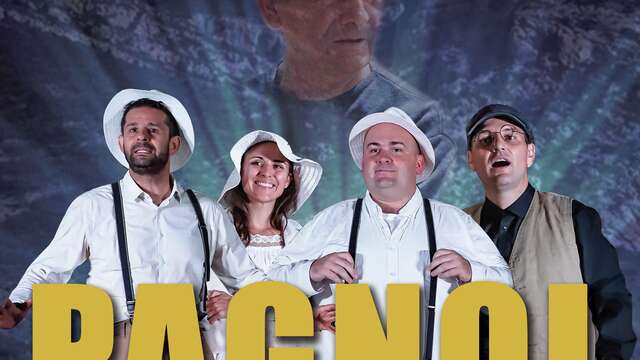 Spectacle - Pagnol la fabuleuse histoire
