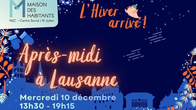 Visite : Après-midi à Lausanne