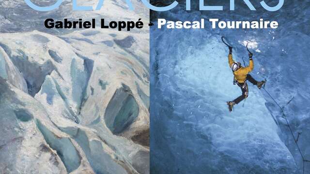 Exposition photographique « GLACE et GLACIERS, l’empreinte des hommes »