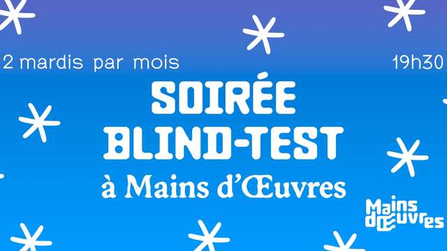 Soirée Blind-Test à Mains d’Œuvres