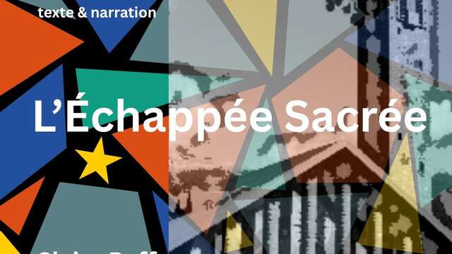 Spectacle L'échappée Sacrée