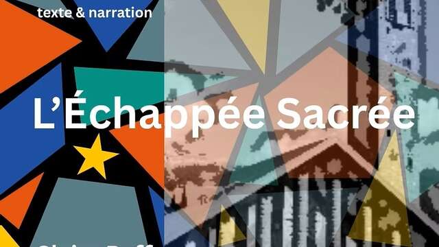 Concert et narration - L'échappée Sacrée