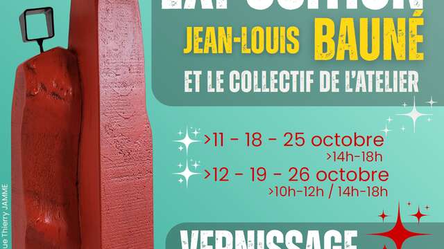 Exhibition - Jean-Louis Bauné & the collective