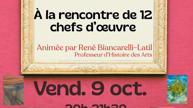 Conférence "À la découverte de 12 chefs d'oeuvre"