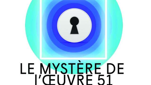 Boîte à énigmes : Le Mystère de l'Œuvre 51