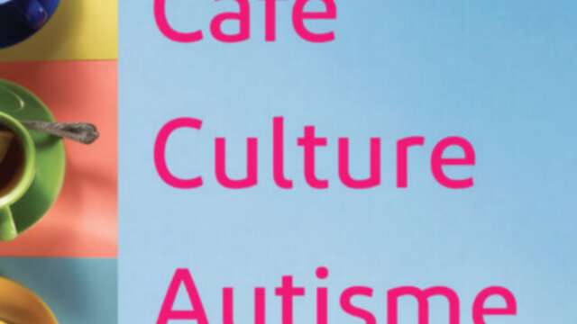 Café Culture Autisme – rencontres…
