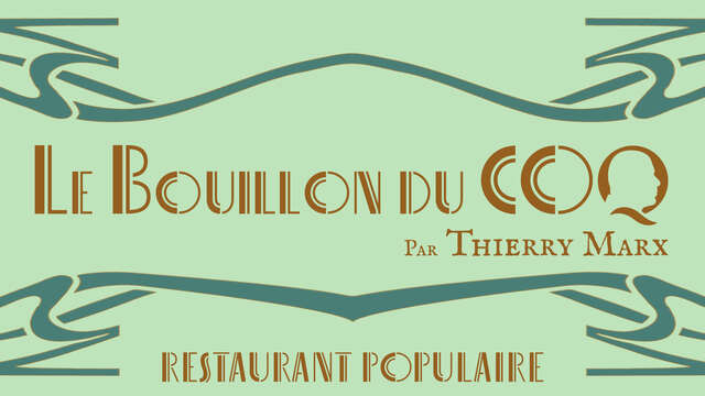 Le Bouillon du Coq by Thierry Marx