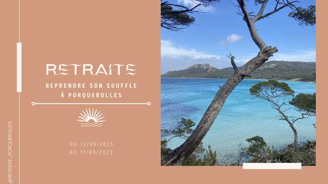 Retreat on Porquerolles Island - Catch your breath in Porquerolles