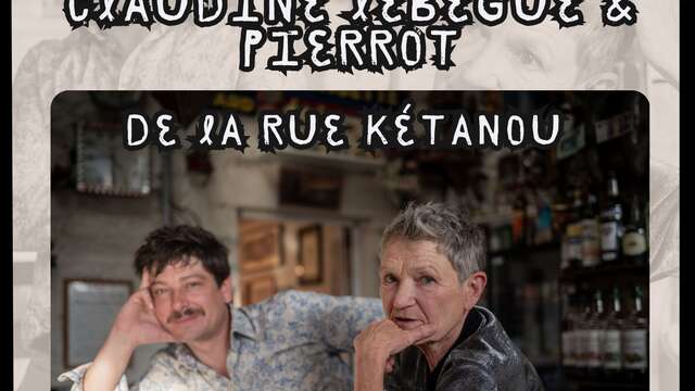 Claudine Lebègue & Pierrot de La Rue Kétanou - Concert au Rétro