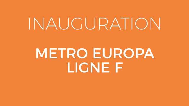 Metro Europa : inauguration de la Ligne F “Maisons Folie”